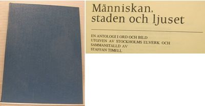 Människan, staden och ljuset. En antologi i ord…