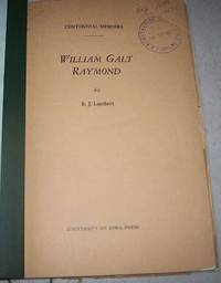 William Galt Raymond: Centennial Memoirs by B.J. Lambert - 1947