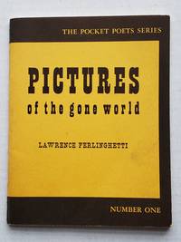 Pictures of the gone World by Ferlinghetti, Lawrence - 1955