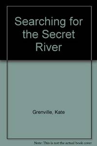 Searching for the Secret River