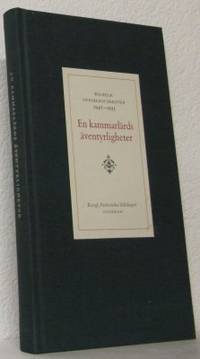 En kammarlärds äventyrligheter. Wilhelm Odelbergs…