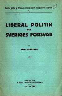 Liberal politik och Sveriges försvar. Föredrag…