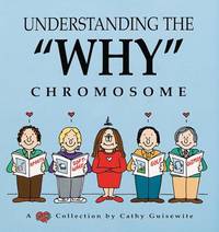 Understanding the Why Chromosome