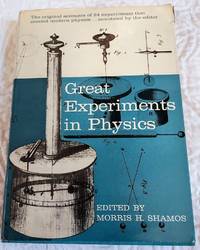 GREAT EXPERIMENTS IN PHYSICS by Shamos, Morris H. (editor) - 1959