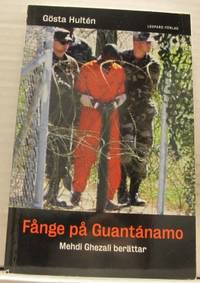 Fånge på Guantánamo. Mehdi Ghezali berättar.