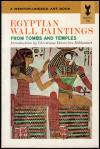 image of Egyptian Wall Paintings: From Tombs and Temples (Mentor-UNESCO Art Book)