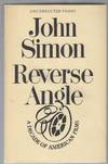 Reverse Angle: A Decade of American Films (Uncorrected Advance Proofs)
