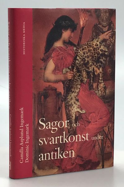 Sagor och svartkonst under antiken. [Utg. av]…