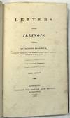 LETTERS FROM ILLINOIS. BY MORRIS BIRKBECK, AUTHOR OF "NOTES ON A TOUR THROUGH FRANCE," AND OF "NOTES ON A JOURNEY IN AMERICA," &C. THIRD EDITION