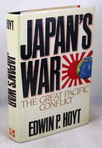 Japan's War: The Great Pacific Conflict, 1853-1952