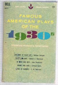 Famous American Plays of the 1930s by Edited by Harold Clurman - 1964