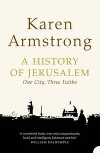 History of Jerusalem : One City@@ Three Faiths