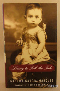 Living to Tell the Tale by Edith (trans) Gabriel; Grossman - First U.S. Edition - 2003 - from Post Horizon Booksellers (IOBA) (SKU: 043395)