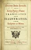 View Image 1 of 7 for Decimus Junius Juvenalis, and Aulus Persius Flaccus translated and illustrated, as well with sculptu... Inventory #26561