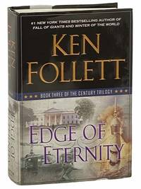 Edge of Eternity (The Century Trilogy Book Three) by Follett, Ken - 2014