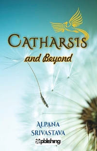Catharsis and Beyond :: a Poetry