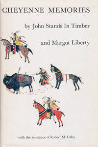 CHEYENNE MEMORIES by JOHN STANDS IN TIMBER AND MARGOT LIBERTY - 1967