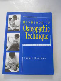 The Handbook of Osteopathic Technique 3E by Hartman, Laurie - 1996-01-19