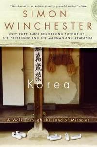 Korea : A Walk Through the Land of Miracles