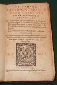 De humana physiognomonia Joannis Baptistae portae neapolitani libri IIII; qui ab extimis, quae in...