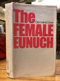 The Female Eunuch