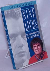 image of Nine Lives: the autobiography of Erica Rutherford
