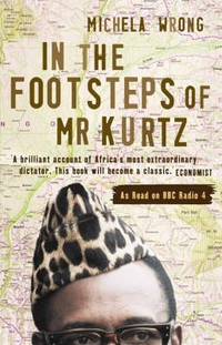 In the Footsteps Of Mr Kurtz