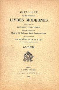 Vente 30 Mars 1903 : Catalogue d'un choix de très beaux Livres Modernes Recouverts De Riches Reliures Par Les Principaux Maîtres Ès-Reliures D'art Contemporains Provenant De La Bibliothèque De Mr M.Méric de la Société des Cent Bibliophiles.