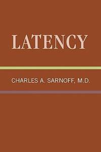 Latency : Classical Psychoanalysis and Its Applications