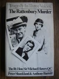 Tragedy in Three Voices: Rattenbury Murder by Barrett, Anthony