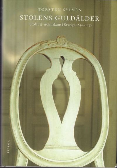 Stolens guldålder. Stolar & stolmakare i Sverige…