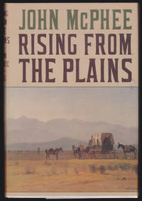 Rising from the Plains by John McPhee - 1986