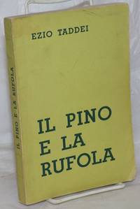 Il pino e la rufola by Taddei, Ezio - 1944