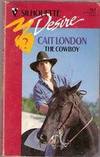 The Cowboy by Cait London - Paperback - 1993 - from Melissa E Anderson (SKU: 01822)