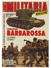Armes Militaria Magazine No. 5: Operation Barbarossa (Les Grandes Batailles de La Seconde Guerre Mondiale)