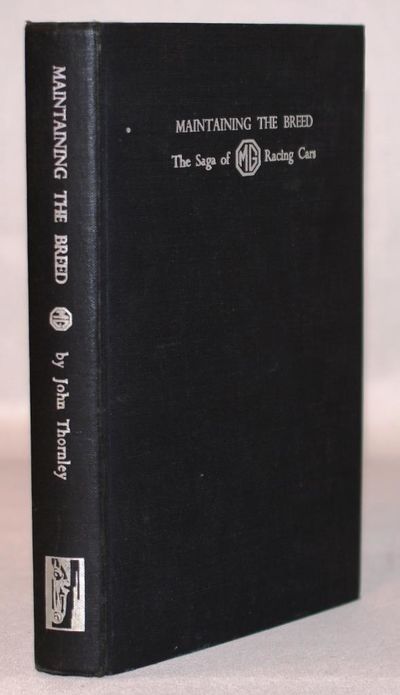 Maintaining the Breed - The Saga of M. G. Racing…