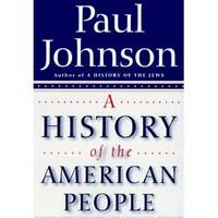 A History of the American People by Johnson, Paul - 1998