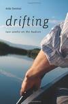 Drifting: Two Weeks on the Hudson