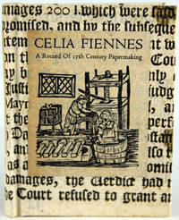 Celia Fiennes: A Record Of 17th Century Papermaking - Used Books