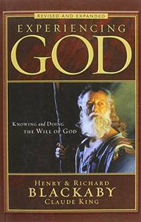 Experiencing God Revised and Expanded: Knowing and Doing the Will of God (Christian Large Print Originals) by H Blackaby, R Blackaby