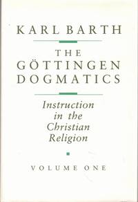 The Gottingen Dogmatics: Instruction in Christian Religion