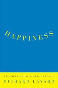 Happiness : Lessons from a New Science