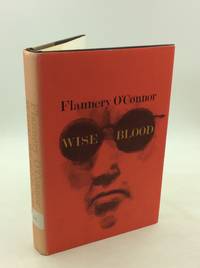 WISE BLOOD by Flannery O&#39;Connor - 1969