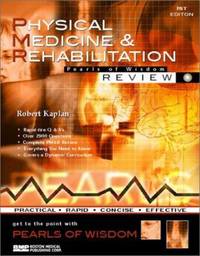 Physical Medicine & Rehabilitation Pearls of Wisdom
