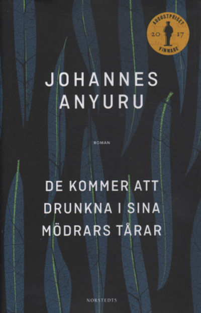 DE KOMMER ATT DRUNKNA I SINA MÖDRARS TÅRAR.