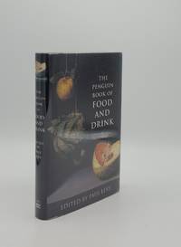 THE PENGUIN BOOK OF FOOD AND DRINK by LEVY Paul