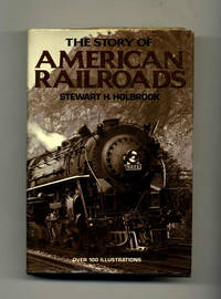 The Story of American Railroads