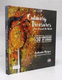 image of Culinary Treasures from Around the World: Authentic Recipes from Diplomats Posted in Canada