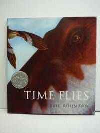Time Flies (Caldecott Honor Book)