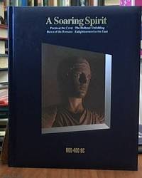 image of A Soaring Spirit 600 BC -- 400 BC (a volume in the Time Life series History of the World)